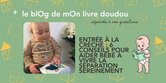 Bébé à la crèche avec son livre doudou personnalisé mOn livre doudou, objet transitionnel rassurant